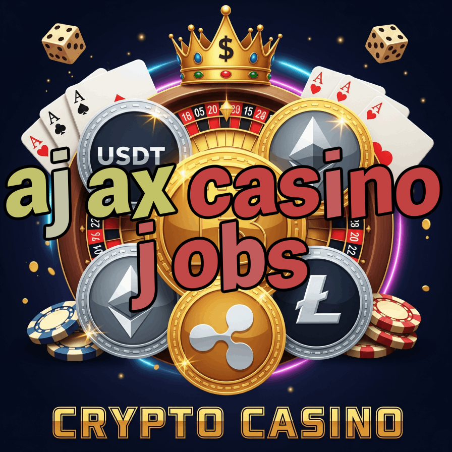 Ajax Casino Jobs - Employment Opportunities